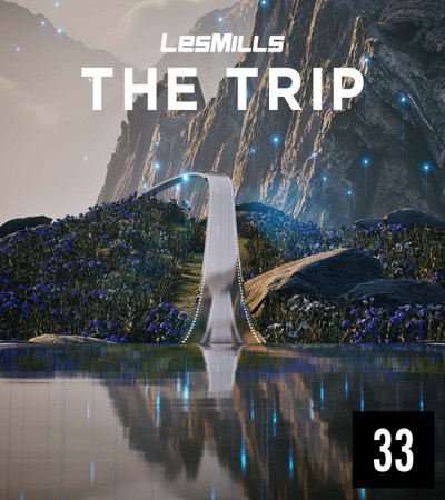 LES MILLS THE TRIP 33 VIDEO+MUSIC+NOTES